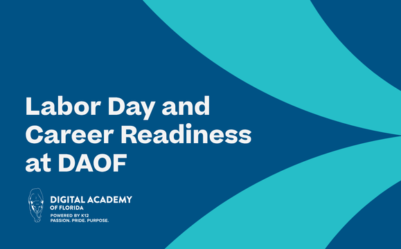 Labor Day and Career Readiness at DAOF