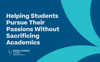 Image with text: Helping Students Pursue Their Passions Without Sacrificing Academics